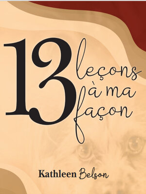 cover image of 13 Leçons à ma façon